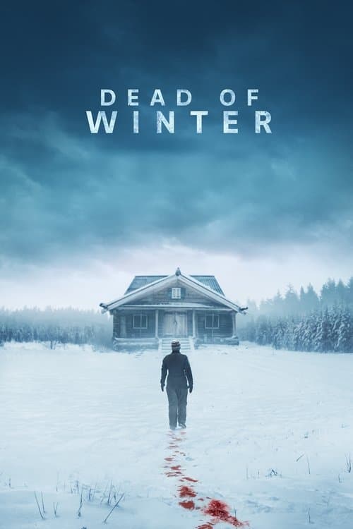 Dead of Winter (2025) movie poster - 88% on Rotten Tweets