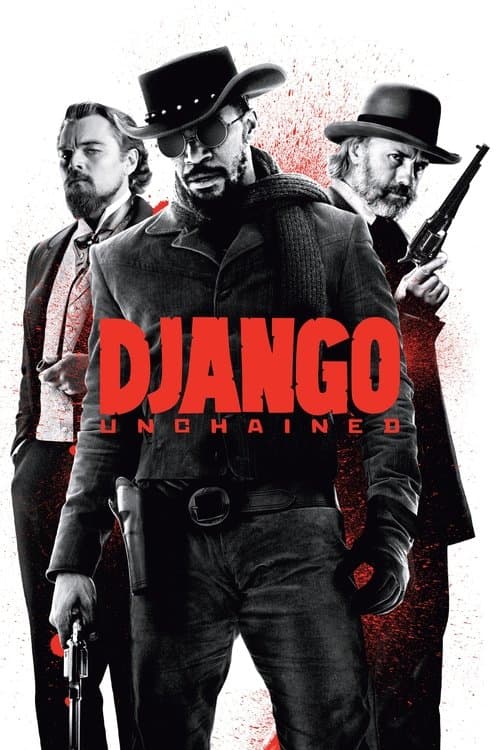 Django Unchained (2012) movie poster - 88% on Rotten Tweets