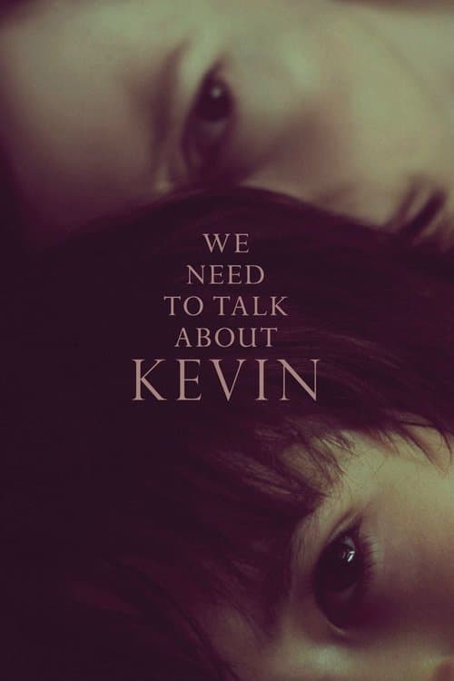 We Need to Talk About Kevin (2011) movie poster - 70% on Rotten Tweets