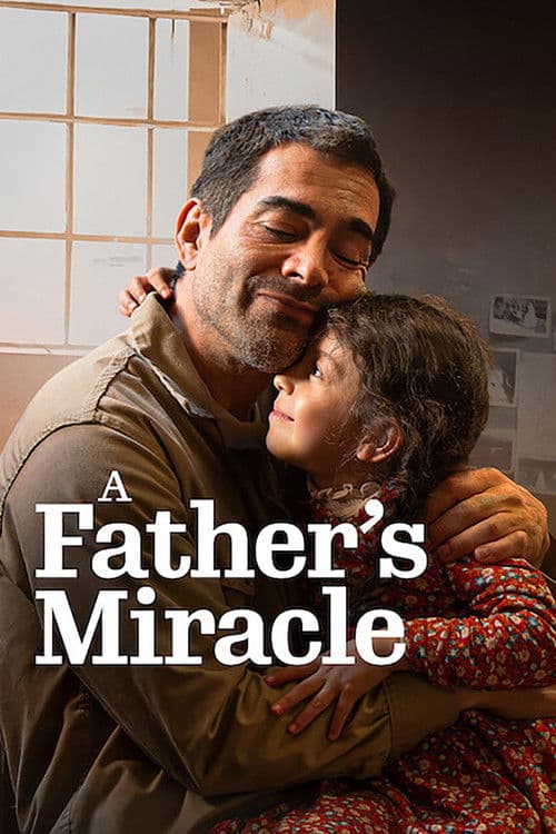 A Father's Miracle (2025) movie poster - 50% on Rotten Tweets