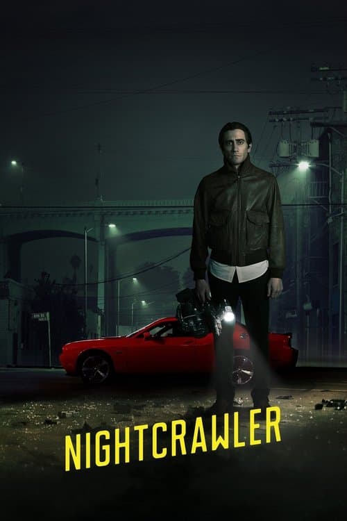 Nightcrawler (2014) movie poster - 73% on Rotten Tweets