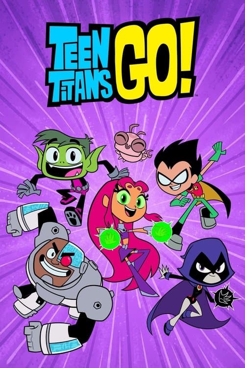 Teen Titans Go! (2013) TV show poster - 41% on Rotten Tweets