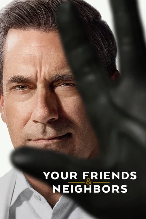 Your Friends & Neighbors (2025) TV show poster - 59% on Rotten Tweets