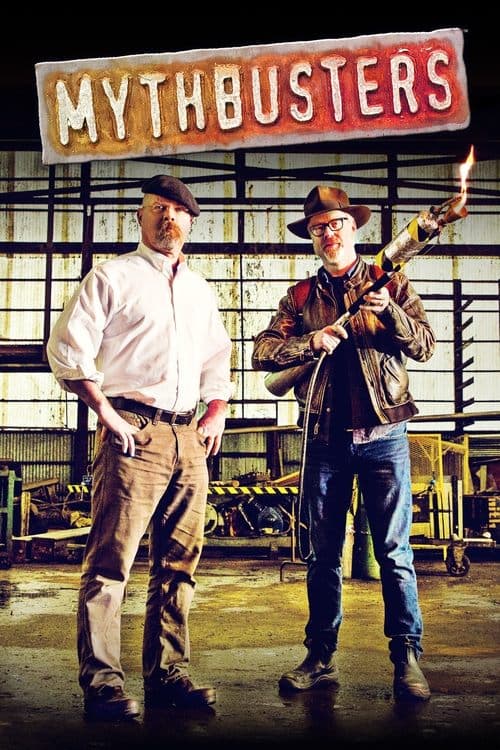 MythBusters (2003) TV show poster - 56% on Rotten Tweets