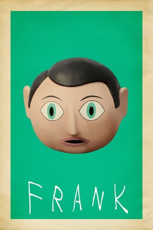 Frank (2014) movie poster - 38% on Rotten Tweets
