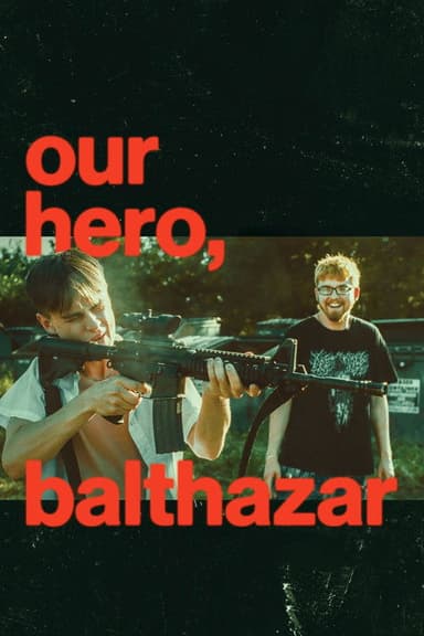 Our Hero, Balthazar (2026) movie poster