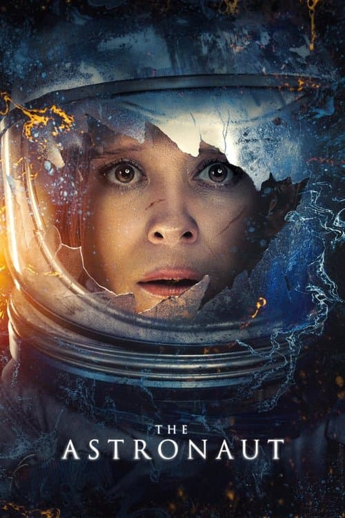 The Astronaut (2025) movie poster - 91% on Rotten Tweets