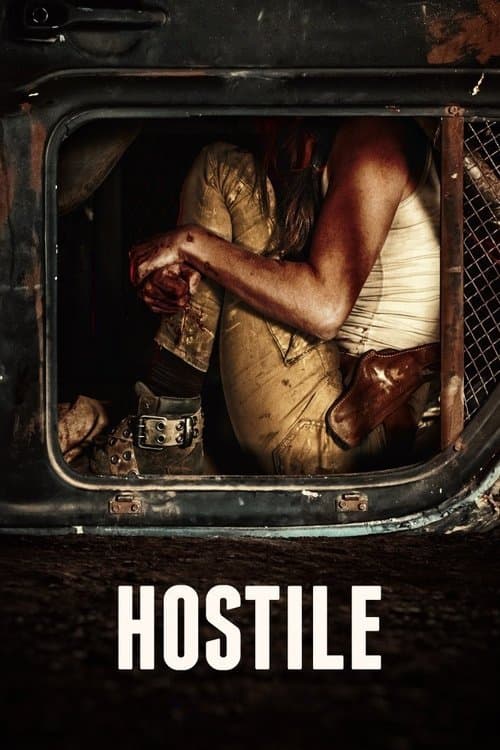 Hostile (2018) movie poster - 50% on Rotten Tweets