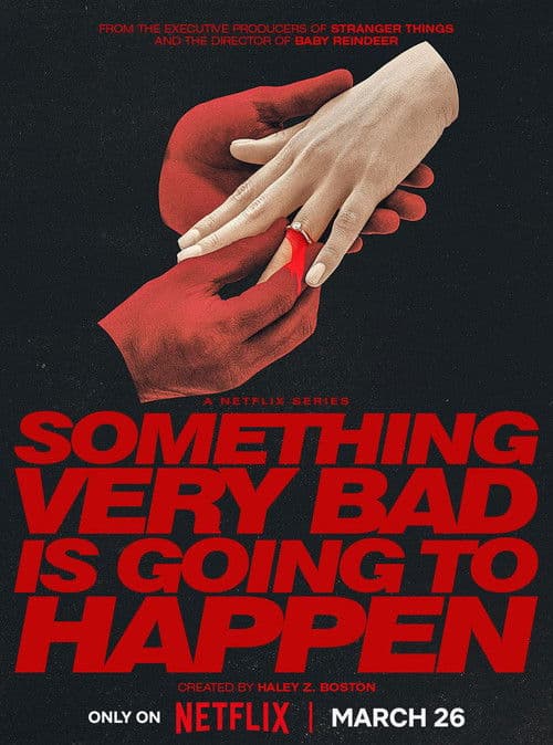 Something Very Bad Is Going to Happen (2026) TV show poster - 73% on Rotten Tweets
